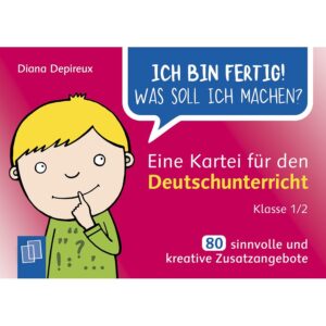 Ich bin fertig! Was soll ich machen? Eine Kartei f. den Deutschunterricht - Klasse 1/2   - Bild 00